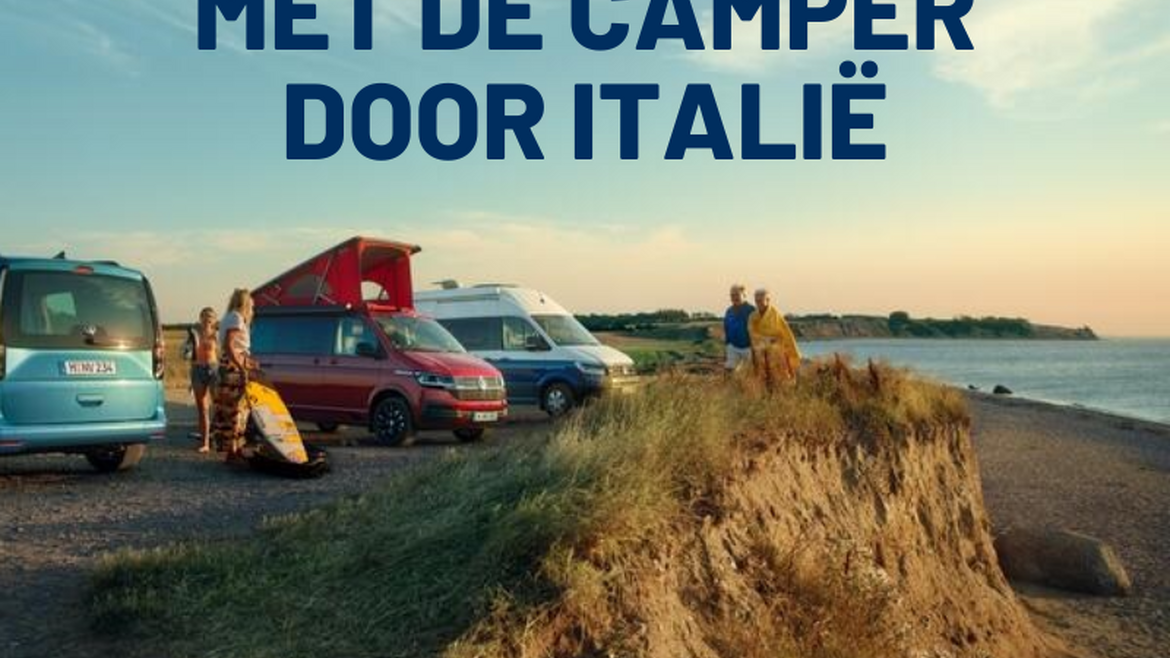 Met de camper door Italië: ervaar de vrijheid!